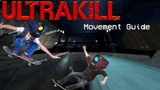 ULTRAKILL  Movement Tech Guide