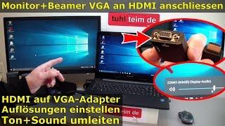 Windows MonitorBeamer HDMI VGA Adapter anschließen und Dual Monitor einstellen  Audio über Adapter