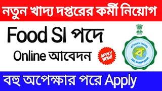 Food SI new recruitment 2023  WB food si online apply 2023  food department recruitment 2023