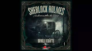 Sherlock Holmes Sonderermittler der Krone Folge 1 Dunkle Kräfte Komplettes Hörspiel