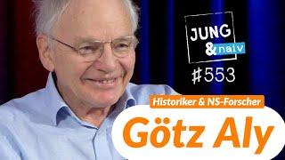 Historiker Götz Aly - Jung & Naiv Folge 553