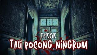 TEROR TALI POCONG NINGRUM  PART 3