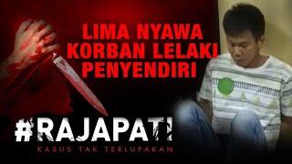 LIMA NYAWA KORBAN LELAKI PENYEMDIRI  RAJAPATI EPISODE 355