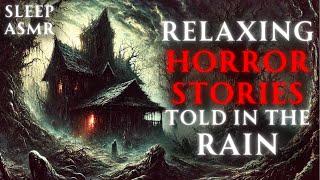 Close Your Eyes and Relax Deeply  Scary Stories Told In The Rain  Sleep Terrifying tales 9 HOURS