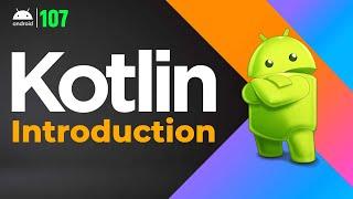 Kotlin for Android - What is Kotlin - Complete Introduction  Kotlin Android Tutorial