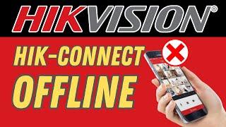 Hik connect Offline on Mobile Phone  SOLVED 