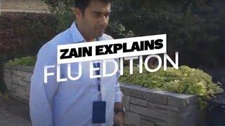 Zain Explains Flu Edition