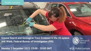 Public Lecture Ground Search and Geological Trace Evidence in the US system