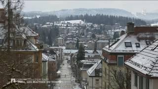 Jura les maîtres du temps La Chaux-de-Fonds emballe FR3