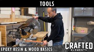 Epoxy Resin & Wood Basics Series - Tools For Wood & Resin Part 211