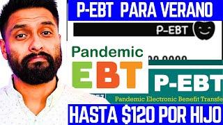 BUENAS NOTICIAS PARA CALIFORNIA P-EBT EN CAMINO DE $120 Y FECHAS IMPORTANTES