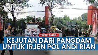 VIDEO VIRAL Kapolda Sulsel Irjen Andi Rian Dikerjai Pangdam Kaget Didatangi Pendemo dan Panser TNI