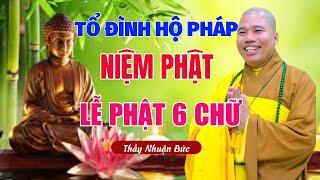 Tổ Đình Hộ Pháp Lễ Phật Mới Nhất -Thầy Nhuận Đức Cùng Phật Tử Chùa Hộ Pháp Niệm Phật  Lễ Phật 6 Chữ