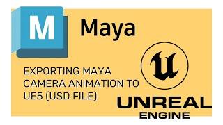 How to export export Maya Cameras to Unreal Engine 5 using USD