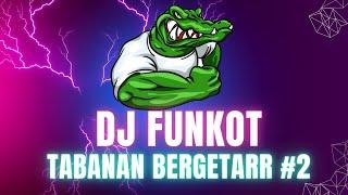 DJ FUNKOT BALI TABANAN BERGETAR #2