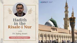 Hadith in the Risale-i Nur by Dr. Sadeq Ansari - Risale Academy