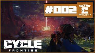 #002  Ultra The Cycle Frontier Funny and Epic Highlights  #TheCycleFrontier