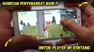 HANDCAM PENYEMANGAT MAIN UNTUK PLAYER HP KENTANG & CARA TARIK TOMBOL TEMBAK - GARENA FREE FIRE