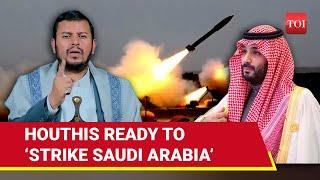 Houthis Vs Saudi War Next? Iran-backed Rebels Threaten To Strike Kingdom Over U.S. Ties  Report