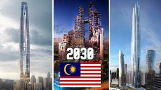 10 Tallest Upcoming Malaysia Skyscrapers  2030