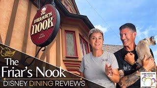 The Friars Nook in Magic Kingdom at Walt Disney World  Disney Dining Review
