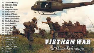 Vietnam WarBest Rock Songs Vietnam War MusicTop 100 Vietnam War SongsBest Classic Rock Of 60s 70s