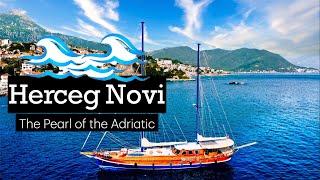 Herceg Novi Montenegro  The Pearl of the Adriatic  Crna Gora 