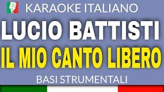 LUCIO BATTISTI - IL MIO CANTO LIBERO KARAOKE STRUMENTALE base karaoke italiano