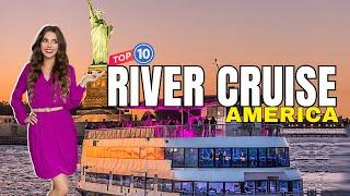 Time To Try That River Cruise On Your List Top 10 river cruises in the USA