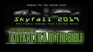 Skyfall 2019 - Antarctica in the Bible