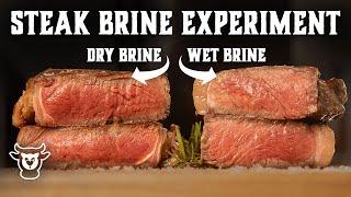 How to Season Steak Experiment - Dry Brine Steak vs Wet Brine WOW