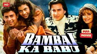 Bambai Ka Babu  Superhit Bollywood Movie  Saif Ali Khan Kajol Atul Agnihotri