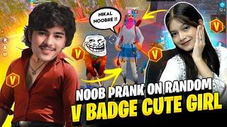 Noob Prank on Random V Badge Cute Girl Streamer Gone Wrong Garena free fire