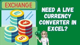 Add A Live Currency Converter In Excel.  Auto Update Your Currency Data.