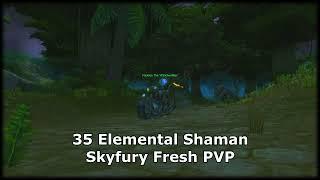 Skyfury Fresh Week 1 World PVP - Wrath Classic Prepatch - Ele Shaman Ep.1