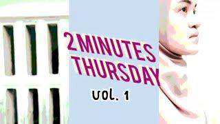 2 Minutes Thursday Vol. 1 JILBAB