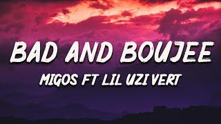 Migos - Bad and Boujee ft Lil Uzi Vert Lyrics