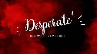 NEFFEX - Desperate _ SLOWED+REVERBED BY SLOWSIONS  AGGRESSIVE SONG FOR MONTAGE  MONTAGE SONG