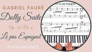 G. Fauré - 6. Le pas Espagnol from Dolly suite op. 56 for Piano 4 hands