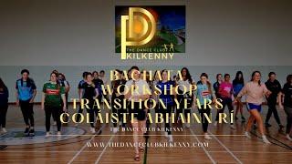 Bachata Workshop  Transition Years  Coláiste Abhainn Rí  The Dance Club Kilkenny