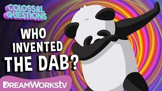 Who Invented The Dab?  COLOSSAL QUESTIONS