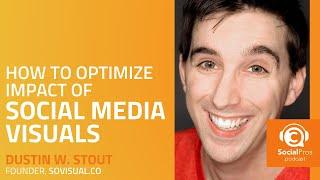 How to Optimize Impact of Social Media Visuals