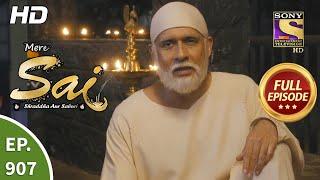 Mere Sai - Ep 907 - Full Episode - 2nd July 2021