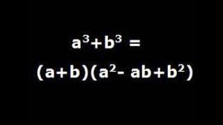 a³ + b³ = a + ba² – ab + b² A cube plus b cube  Cube of a plus cube b 