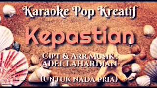 Karaoke KEPASTIAN -Cipt.Adel Lahardian  single hit ZONA DJADOEL VOICE