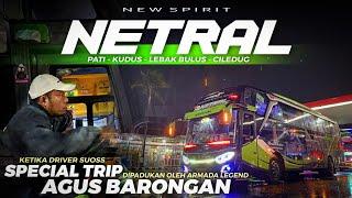 PAK AGUS BARONGAN RACING SPEED‼️ GANTIKAN TUGAS PAK EKA YANG SEDANG SAKIT  Trip HR 071 NETRAL NEW