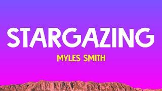 Myles Smith - Stargazing Lyrics Terjemahan Take my heart dont break it Trending Song