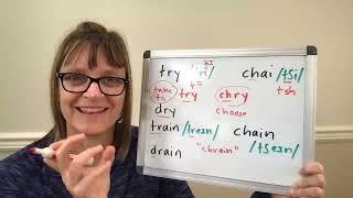 How to Pronounce Try Dry Chai Train Drain Chain - Words with TR vs. CH in American English