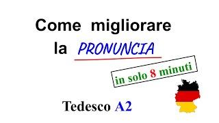 Come migliorare la pronuncia TEDESCA in solo 8 MINUTI ︳ Lezione di tedesco per principianti