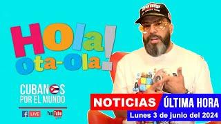 Alex Otaola en vivo últimas noticias de Cuba - Hola Ota-Ola lunes 3 de junio del 2024